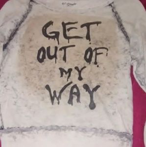 "Get Out of My Way" long-sleeve shirt